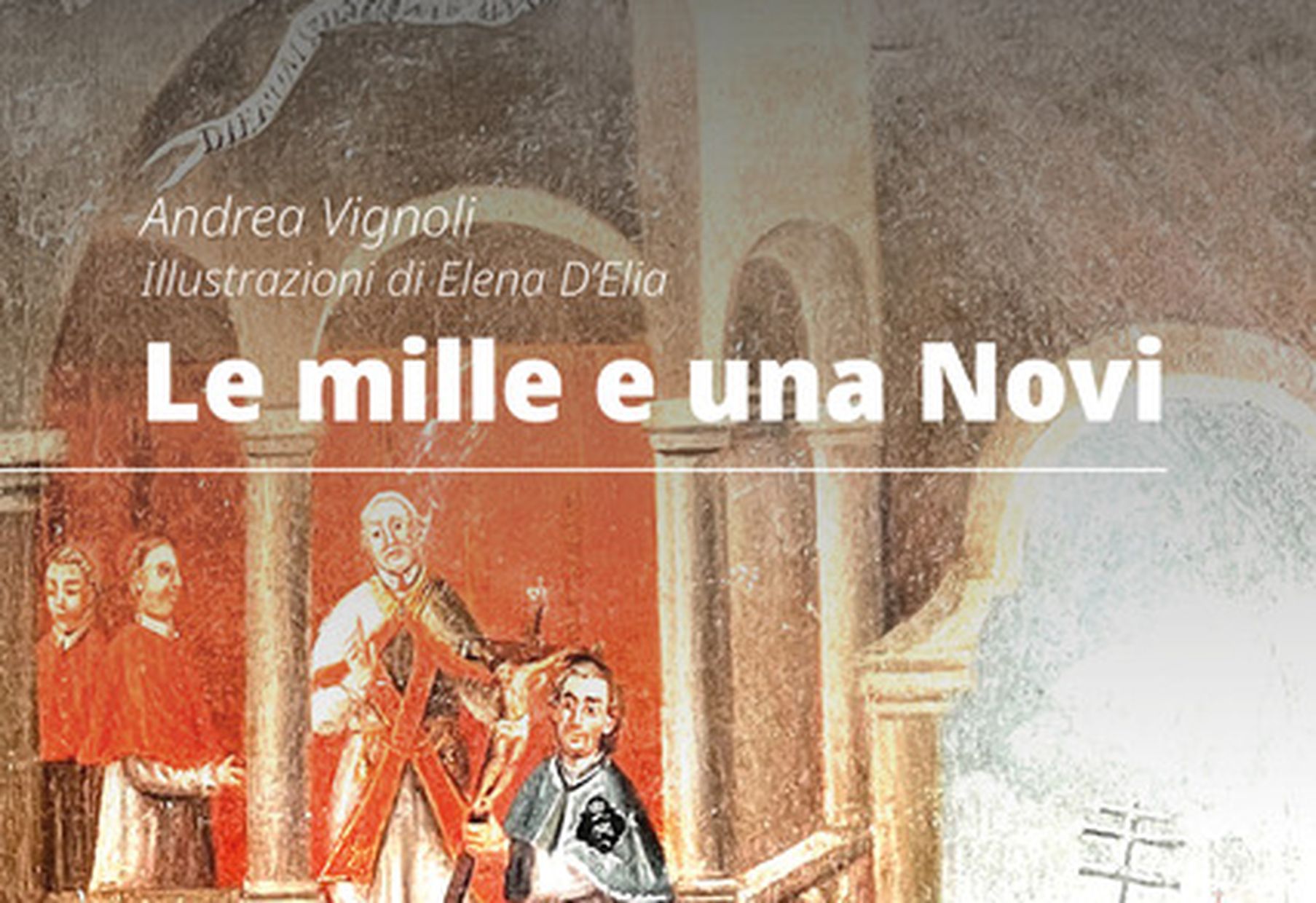 Le mille e una Novi – Il nuovo libro di Andrea Vignoli disponibile da oggi!